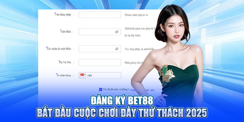 Đăng Ký BET88 – Bắt Đầu Cuộc Chơi Đầy Thử Thách 2025